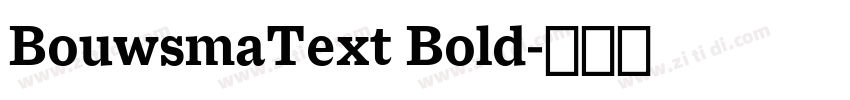 BouwsmaText Bold字体转换